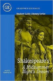 Student Guide to Shakespeare's "a Midsummer Night's Dream"