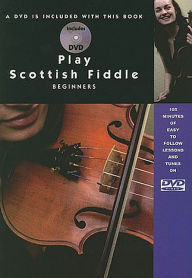 Title: Play Scottish Fiddle - Beginner, Author: Christine Martin