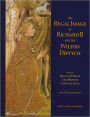 The Regal Image of Richard II and the Wilton Diptych