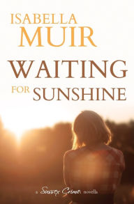 Title: Waiting for Sunshine, Author: Isabella Muir