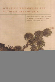 Title: SCIENTIFIC RESEARNOP ON THE PICTORIAL ARTS OF ASIA:, Author: Paul Jett