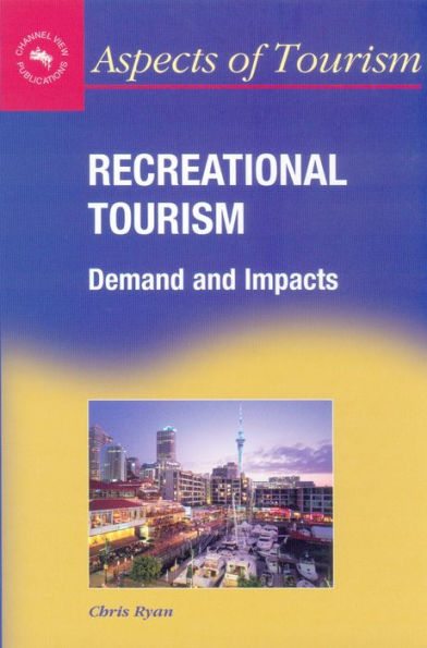 Recreational Tourism: Demands and Impacts