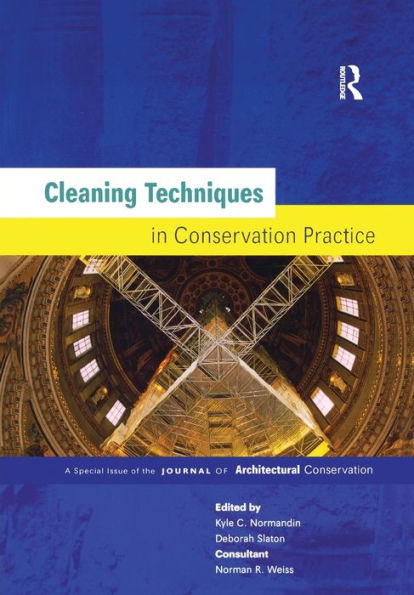 Cleaning Techniques in Conservation Practice: A Special Issue of the Journal of Architectural Conservation