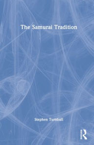 Title: The Samurai Tradition, Author: Stephen Turnbull