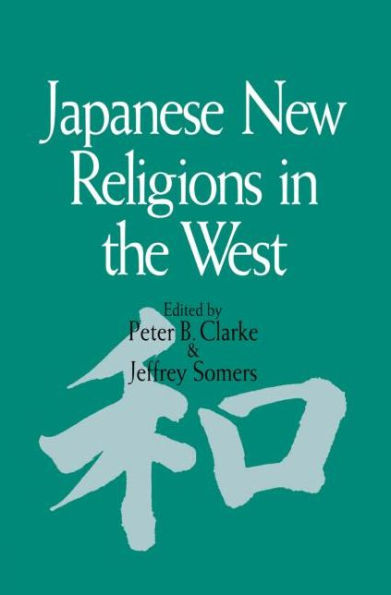 Japanese New Religions in the West / Edition 1