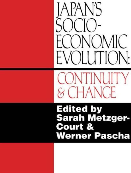 Japan's Socio-Economic Evolution: Continuity and Change / Edition 1