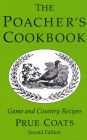 Poacher's Cookbook: Game and Country Recipes