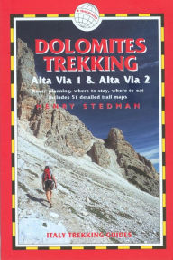 Title: Dolomites Trekking - Alta Via 1 and Alta Via 2: Italy Trekking Guides, Author: Henry Stedman