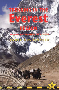 Title: Trekking in the Everest Region: Includes Kathmandu City Guide, Author: Jamie Mcguinness