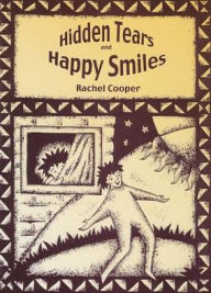 Title: Hidden Tears and Happy Smiles: Living with Andrew and Other Special Children, Author: Rachel Cooper