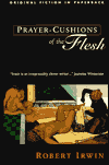 Title: Prayer - Cushions of the Flesh, Author: Robert Irwin