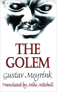 Title: The Golem / Edition 1, Author: Gustav Meyrink