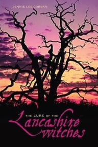 Title: The Lure of the Lancashire Witches, Author: Jennie Lee Cobban