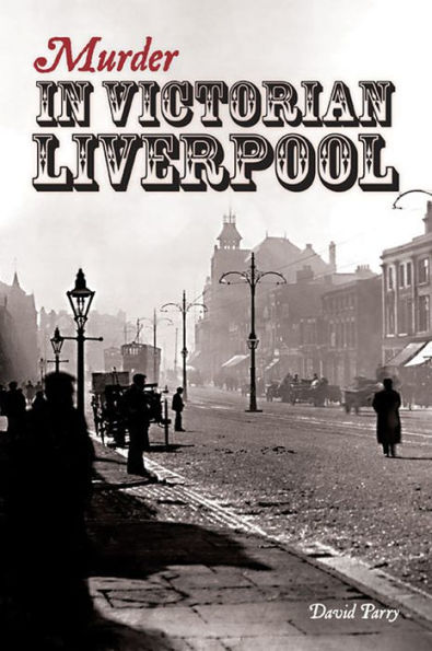 Murder in Victorian Liverpool