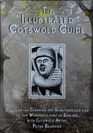 Title: The Illustrated Cotswold Guide, Author: Peter Reardon