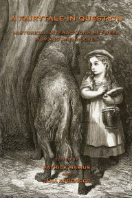 Title: A Fairytale in Question: Historical Interactions between Humans and Wolves, Author: Patrick Masius