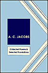 Title: Colected Poems and Selected Translations: A.C.Jacobs, Author: A.C. Jacobs