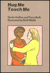 Title: Hug Me,Touch Me, Author: Sheila Hollins