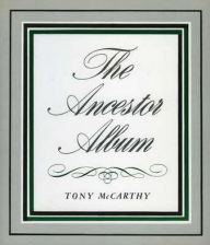 Title: The Ancestor Album, Author: Tony McCarthy