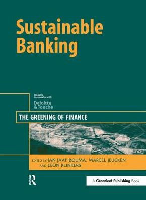 Sustainable Banking: The Greening of Finance