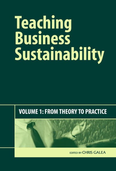 Teaching Business Sustainability: From Theory to Practice