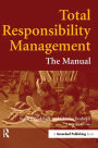 Total Responsibility Management: The Manual
