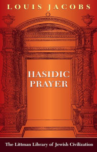 Title: Hasidic Prayer: With a New Introduction, Author: Louis Jacobs