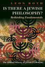 Is There a Jewish Philosophy?: Rethinking Fundamentals