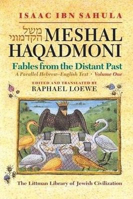 Meshal Haqadmoni Fables from the Distant Past: A Parallel Hebrew-English Text