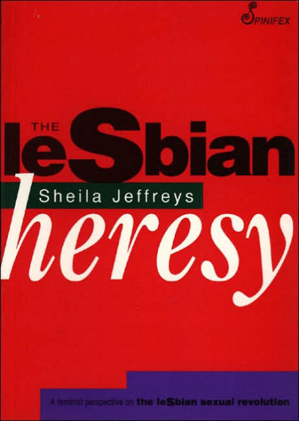 The Lesbian Heresy / Edition 1