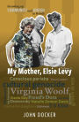 Growing Up Communist and Jewish in Bondi Volume 2: My Mother, Elsie Levy