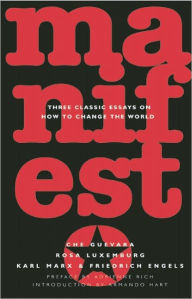 Title: Manifesto: Three Classic Essays on How to Change the World, Author: Ernesto Che Guevara