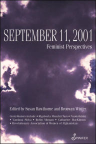 Title: September 11, 2001: Feminist Perspectives, Author: Susan Hawthorne PhD