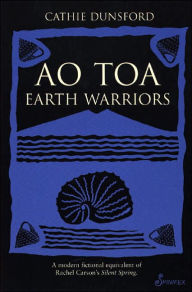 Title: Ao Toa: Earth Warriors, Author: Cathie Dunsford