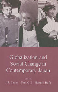 Title: Globalization and Social Change in Contemporary Japan, Author: J.S. Eades