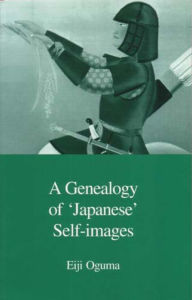 Title: A Genealogy of 'Japanese' Self-Images / Edition 1, Author: Eiji Oguma