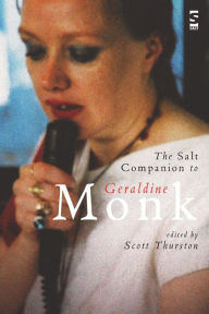 Title: The Salt Companion to Geraldine Monk, Author: Scott Thurston