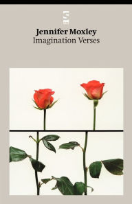 Title: Imagination Verses / Edition 2, Author: Jennifer Moxley