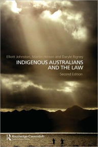 Title: Indigenous Australians and the Law / Edition 2, Author: Martin Hinton