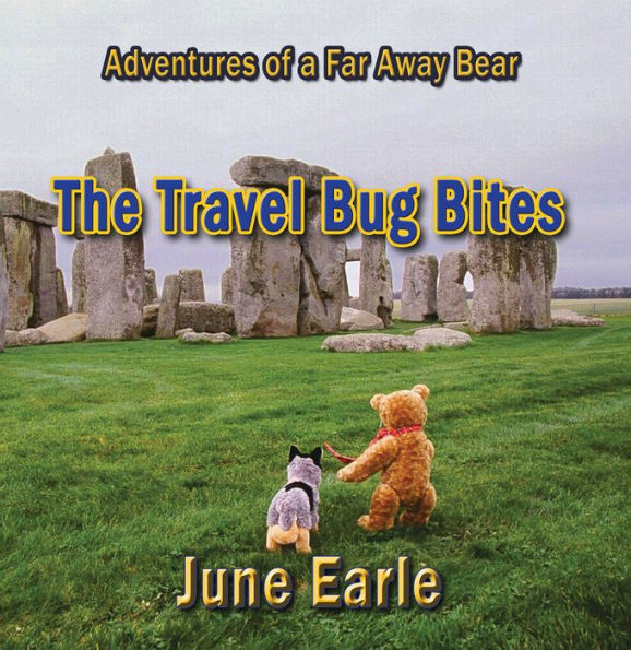 Adventures of a Far Away Bear: Book 1 - The Travel Bug Bites