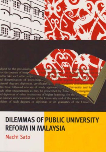 Dilemmas of Public University Reform in Malaysia