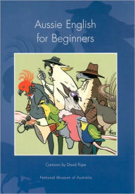 Title: Aussie English for Beginners, Author: David Pope