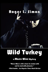 Title: Wild Turkey, Author: Roger L Simon