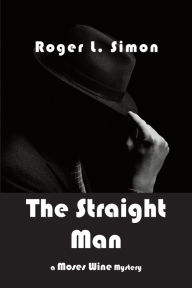 Title: The Straight Man, Author: Roger L. Simon