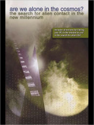 Title: Are We Alone in the Cosmos? The Search for Alien Contact in the New Millenium, Author: Ben & Preiss Bova