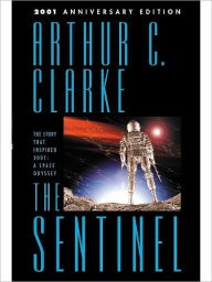 Title: The Sentinel, Author: Arthur C. Clarke