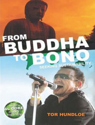 Title: From Buddha to Bono, Author: Tor Hundloe