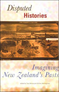 Title: Conflicted Histories: Several Views of New Zealand History, Author: Tony Ballantyne