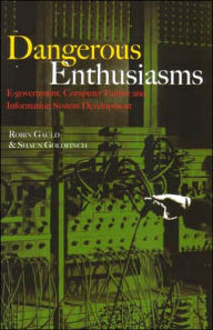 Title: Dangerous Enthusiasms: E-government, Computer Failure and Information System Development, Author: Robin Gauld