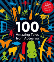 Title: 100 Amazing Tales from Aotearoa, Author: Simon Morton